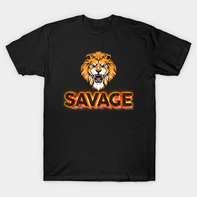 Savage T-Shirt by ElectricDreamz